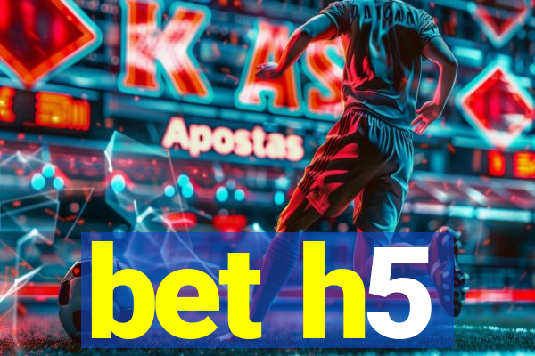 bet h5